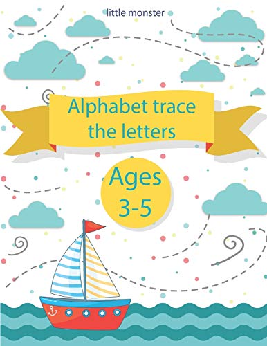 Alphabet Trace The Letters: Alphabet Handwriting Practice Workbook For For Preschoolers, Kids Age 3-5 & Kindergarden, Workbook With Sight Words For Pre K, Abc Print Handwriting Book - 9781670900241