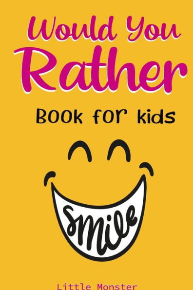 Would You Rather Game Book : A Fun Family Activity Book For Boys And Girls Ages 6, 7, 8, 9, 10, 11, And 12 Years Old - Best Game For Family Time - 9781670942043