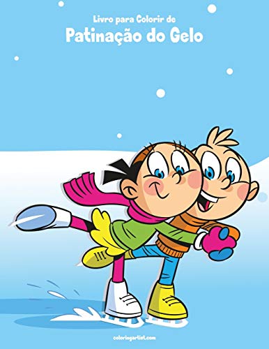Livro Para Colorir De Patina??o Do Gelo (Portuguese Edition)