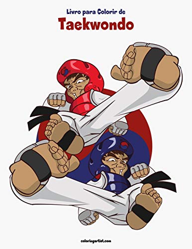 Livro Para Colorir De Taekwondo (Portuguese Edition)