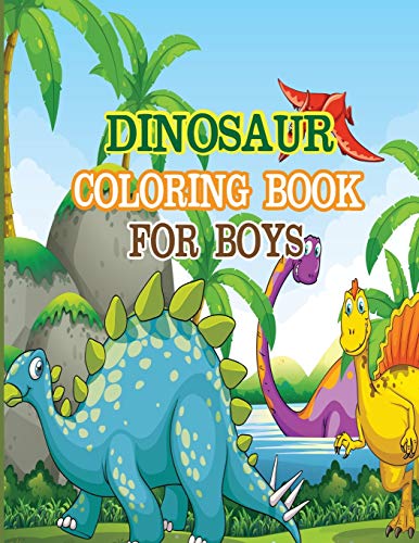 Dinosaur Coloring Book For Boys: A Dinosaur Coloring Activity Book For Kids. Great Dinosaur Activity Gift For Little Children. Fun Easy Adorable ... Funny Dino Coloring Book For Toddlers
