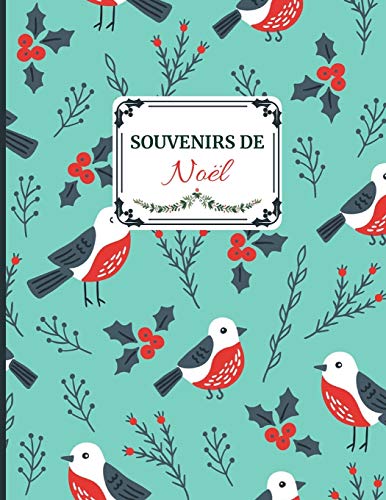 Souvenirs De No?l: Id?e Cadeau Sympa Pour Toute La Famille. Album De Souvenirs Des F?tes De Fin D 'Ann?e (French Edition) - 9781671037076