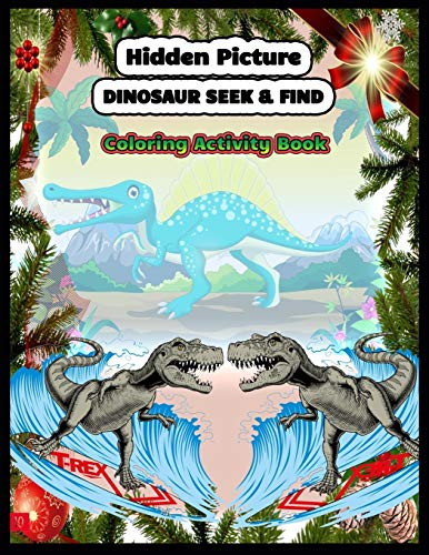 Hidden Picture Dinosaur Coloring Activity Book: Dinosaur Hidden Pictures