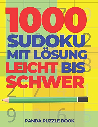 1000 Sudoku Mit L??sung Leicht Bis Schwer: Logikspiele F??r Erwachsene (German Edition)
