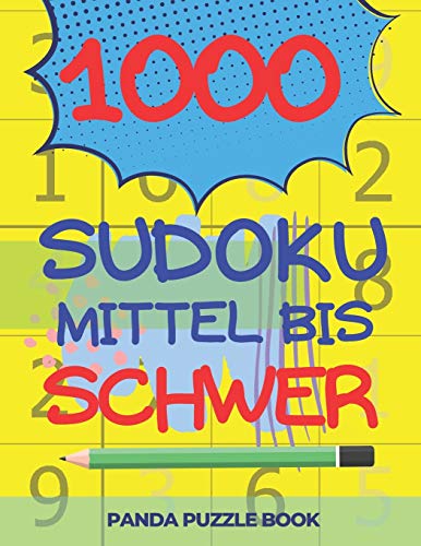 1000 Sudoku Mittel Bis Schwer: Logikspiele F??r Erwachsene (German Edition)