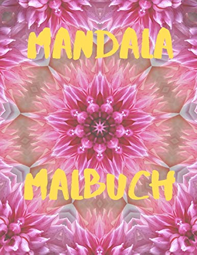 Mandala-Malbuch: F?r Jungen, M?dchen, Kinder Und Erwachsene Perfekte Entspannung Malbuch F?r M?dchen, Weihnachtsgeschenke (German Edition) - 9781671230095