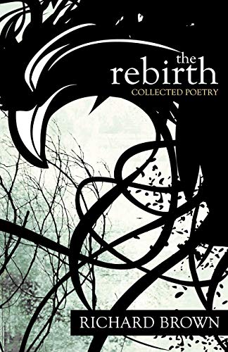 The Rebirth: Collected Poetry