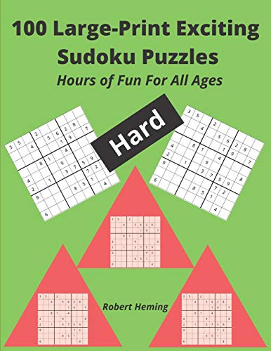 100 Large-Print Exciting Sudoku Puzzles: Hours Of Fun Fur All Ages - 9781671355446