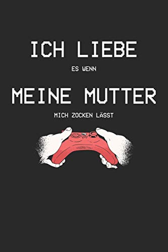 Ich Liebe Es Wenn Meine Mutter Mich Zocken Lässt: A5 Paper Games / Tic Tac Toe Hardcover (German Edition) - 9781671422520