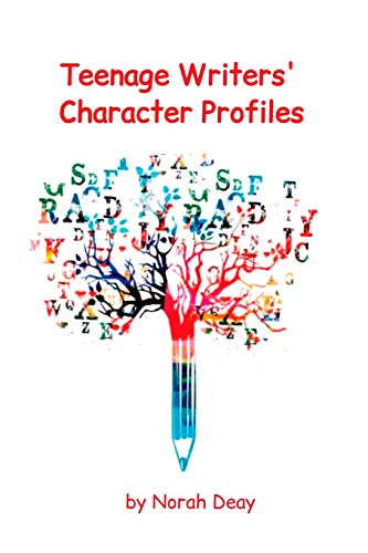 Teenage Writers' Character Profiles: 10 Character Profiles/6 X 9In/Fiction Writing Workbook (The Teenage Writers' Notebook Collection) - 9781671489066