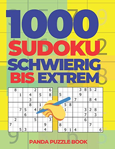 1000 Sudoku Schwierig Bis Extrem: Logikspiele F??r Erwachsene (German Edition)
