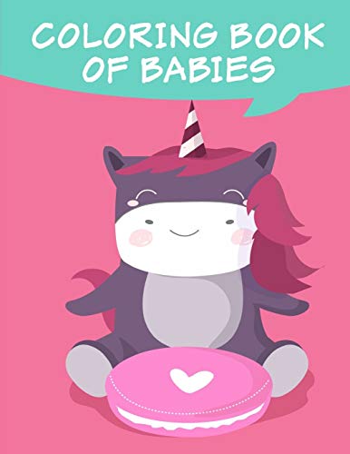 Coloring Book Of Babies: Christmas Book Coloring Pages With Funny, Easy, And Relax (Kids Gift Idea)