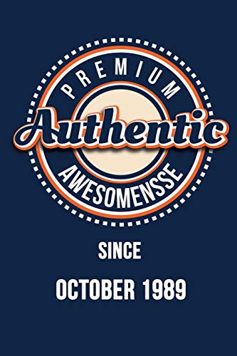 Premium Authentic Awesomensse Since October 1989: Funny Quote Birthday Gift, Blue Cool Design 6 X 9 With 120 Pages Soft Matte Cover