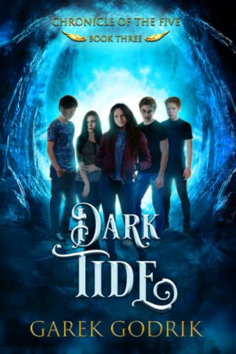 Dark Tide: Chronicle Of The Five - Book Three