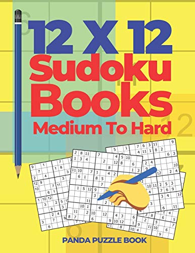 12X12 Sudoku Books Medium To Hard: Brain Games Sudoku - Logic Games For Adults
