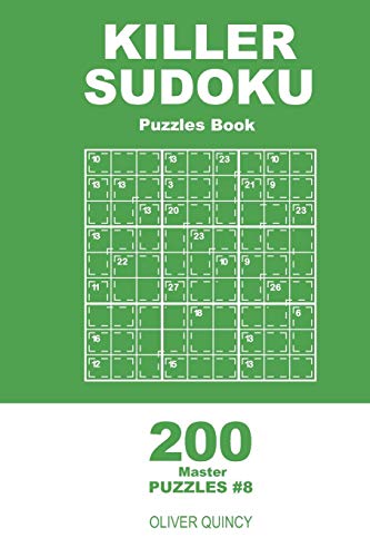 Killer Sudoku - 200 Master Puzzles 9X9 (Volume 8) - 9781671899643
