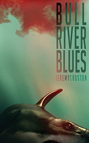 Bull River Blues (The Crostonverse)
