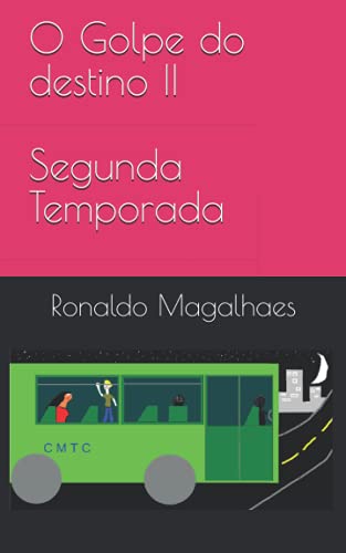 O Golpe Do Destino Ii: Segunda Temporada (Portuguese Edition)