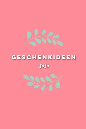 Geschenkideen 2020: Ideensammlung 120 Seiten Softcover (German Edition)