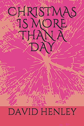 Christmas Is More Than A Day
