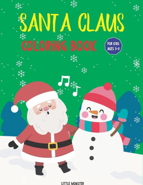 Santa Claus Colouring Books : For Kids & Toddlers - Activity Books For Preschooler - Coloring Book For Boys, Girls, Fun, ... Book For Kids Ages 2-4 4-8- Santa Claus Edition- Christmas Gift