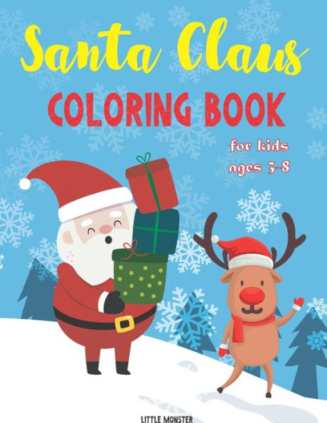 Santa Claus Colouring Books : For Kids & Toddlers - Activity Books For Preschooler - Coloring Book For Boys, Girls, Fun, ... Book For Kids Ages 2-4 4-8- Santa Claus Edition- Christmas Gift - 9781672095761