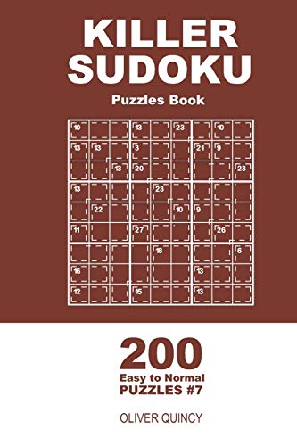Killer Sudoku - 200 Easy To Normal Puzzles 9X9 (Volume 7) - 9781672292054