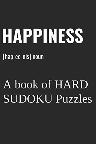 Happiness:: A Book Of Hard Sudoku Puzzles