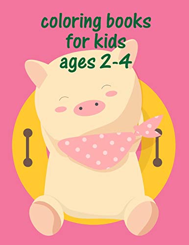 Coloring Books For Kids Ages 2-4: Coloring Pages With Funny, Easy, And Relax Coloring Pictures For Animal Lovers (Magic Animals)