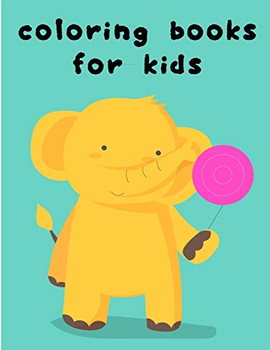 Coloring Books For Kids: My First Toddler Coloring Book Fun With Animals (Magic Animals)