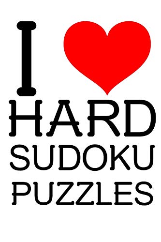 I LOVE HARD SUDOKU PUZZLES: 300 VERY DIFFICULT Sudoku Puzzles