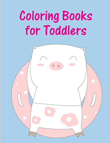 Coloring Books For Toddlers: Picture Books For Children Ages 4-6 (Animals Around The World)