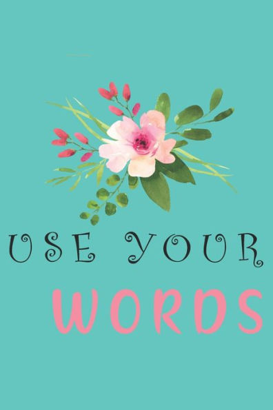 Use Your Words - 9781672565134