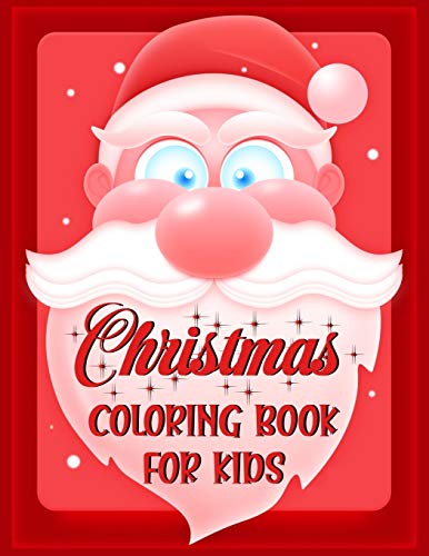 Christmas Coloring Book For Kids.: Fun Children’S Christmas Gift Or Present For Kids.Christmas Activity Book Coloring, Matching, Mazes , Drawing, Cross Words, Color By Number,And More. - 9781672584142