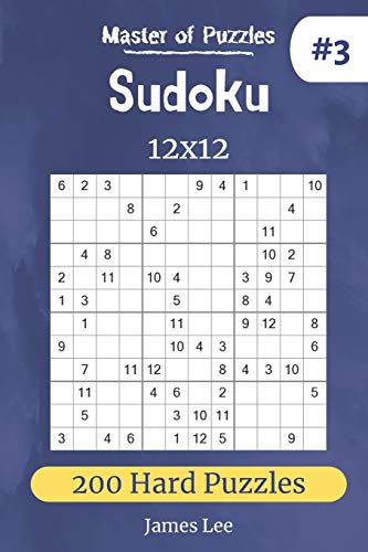 Master of Puzzles - Sudoku 12x12 200 Hard Puzzles vol.3