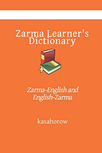 Zarma Learner’S Dictionary: Zarma-English And English-Zarma (Zar