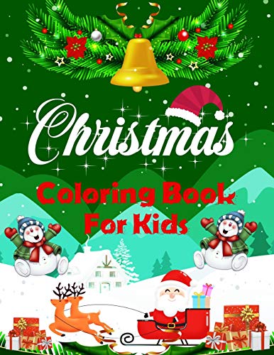 Christmas Coloring Book For Kids.: Fun Children’S Christmas Gift Or Present For Kids.Christmas Activity Book Coloring, Matching, Mazes , Drawing, Cross Words, Color By Number,And More. - 9781672792752