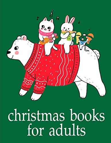 Christmas Books For Adults: The Really Best Relaxing Colouring Book For Children (Cool Animals)