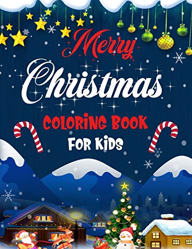 Merry Christmas Coloring Book For Kids.: Fun Children’S Christmas Gift Or Present For Kids.Christmas Activity Book Coloring, Matching, Mazes , Drawing, Cross Words, Color By Number,And More. - 9781672810692