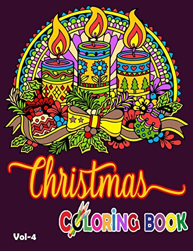 Christmas Coloring Book: A Cute Coloring Book With 50 Christmas Coloring Pages Fun, Easy, And Relaxing Designs For Kids. Christmas Coloring Book For Children'S Vol 4