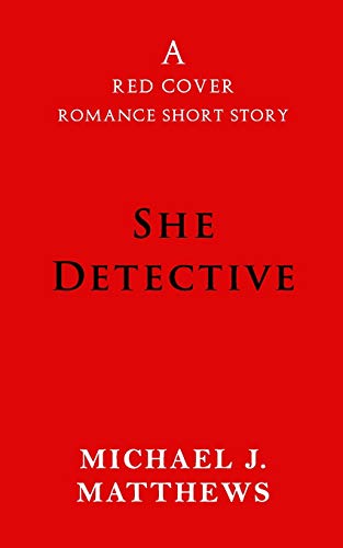 She Detective: A Red Cover Romance Short Story
