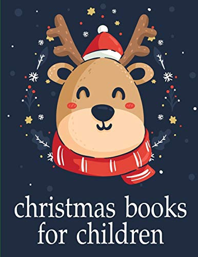Christmas Books For Children: Cute Pictures With Animal Touch And Feel Book For Early Learning (Cool Animals)