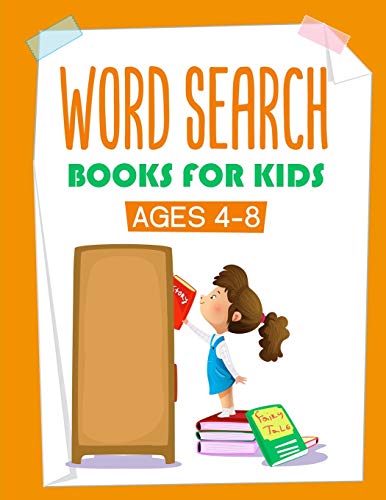 Word Search Books For Kids Ages 4-8: More Than 1000 Words, Fun And Challenging Puzzles That Improve Your Kids Would Enjoy While Improve Their Vocabulary Ranges And Comprehensions.