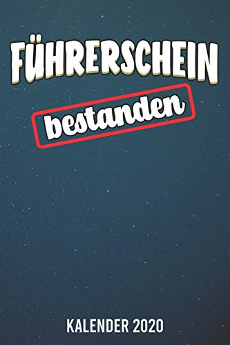 Kalender 2020: F?hrerschein Bestanden A5 Kalender Planer F?r Ein Erfolgreiches Jahr - 110 Seiten (German Edition)
