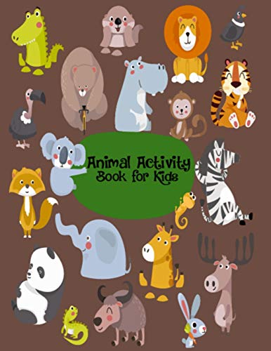 Animal Activity Book For Kids: Printable Animals Coloring Book For Kids, Boys, & Girls - 8.5X11 Inch 50 Unique Design Picture Animal Coloring Book For ... Great Gift Idea For Kids Birthday Present