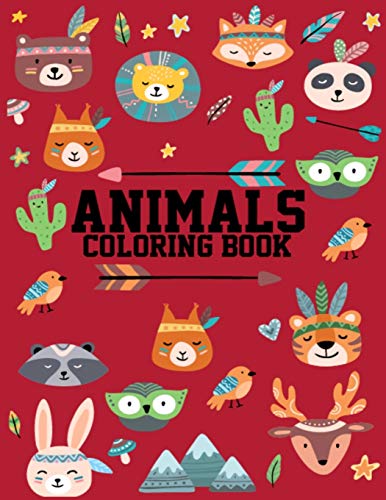Animals Coloring Book: Birthday Gifts Animal Coloring Book For Animals Lover Kids, Boys, Men, & Women - Large 8.5X11 Inch 50 Pictures Animals Coloring ... For Relaxation, Best Gift Book For Grandchild