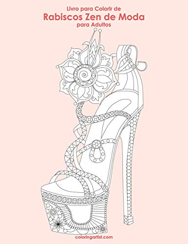 Livro para Colorir de Rabiscos Zen de Moda para Adultos (Portuguese Edition)