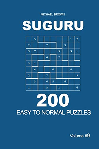 Suguru - 200 Easy To Normal Puzzles 9X9 (Volume 9)