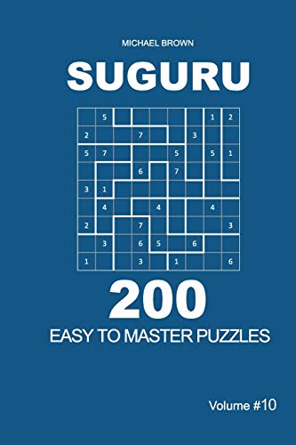 Suguru - 200 Easy To Master Puzzles 9X9 (Volume 10)