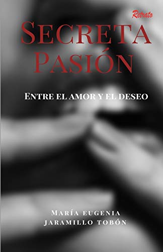 Secreta Pasi??n (Spanish Edition)